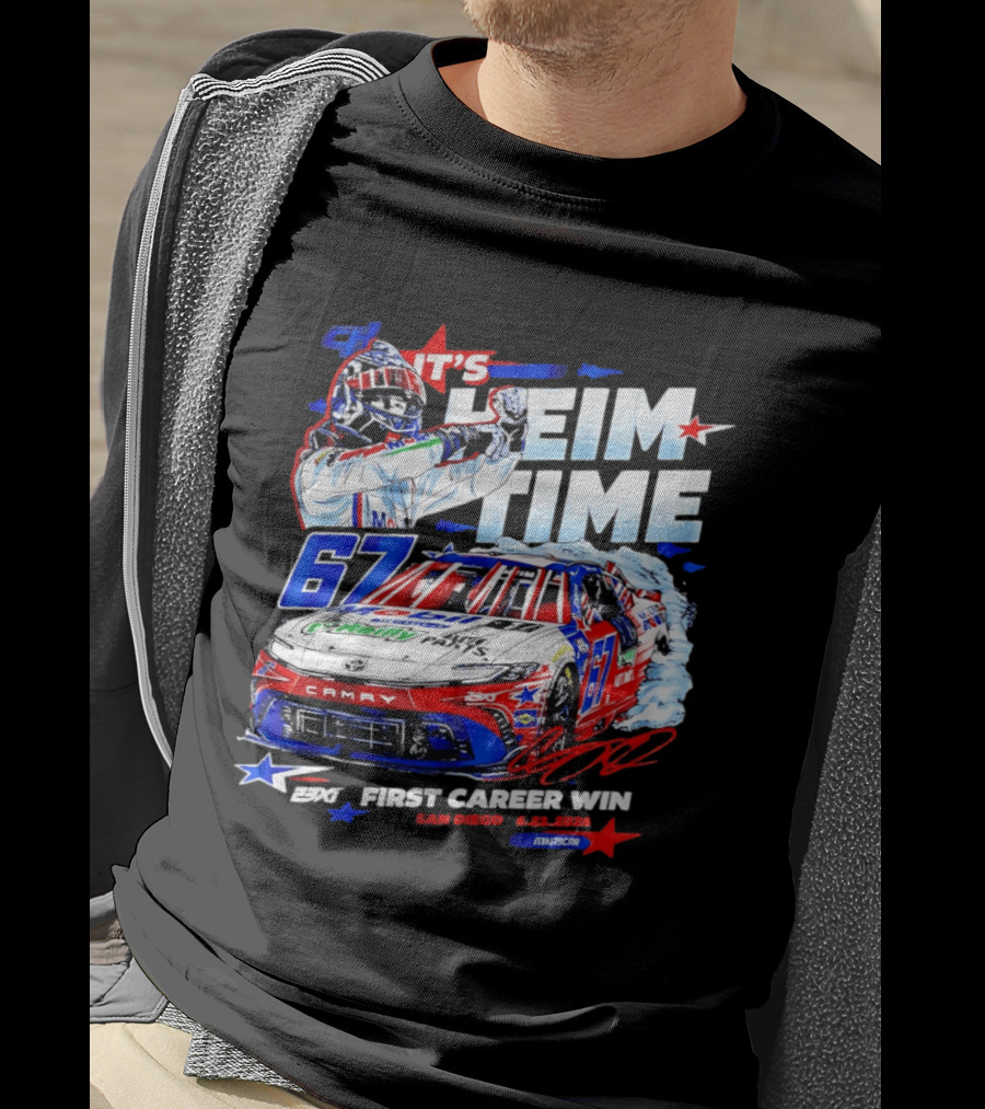 It's Heim Time 67 First Career Win San Diego 2023 NASCAR T-Shirt
