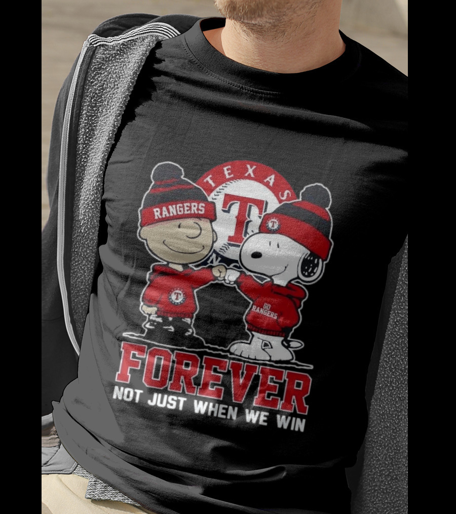 Texas Rangers Snoopy Peanuts Characters Forever Not Just When We Win T-Shirt