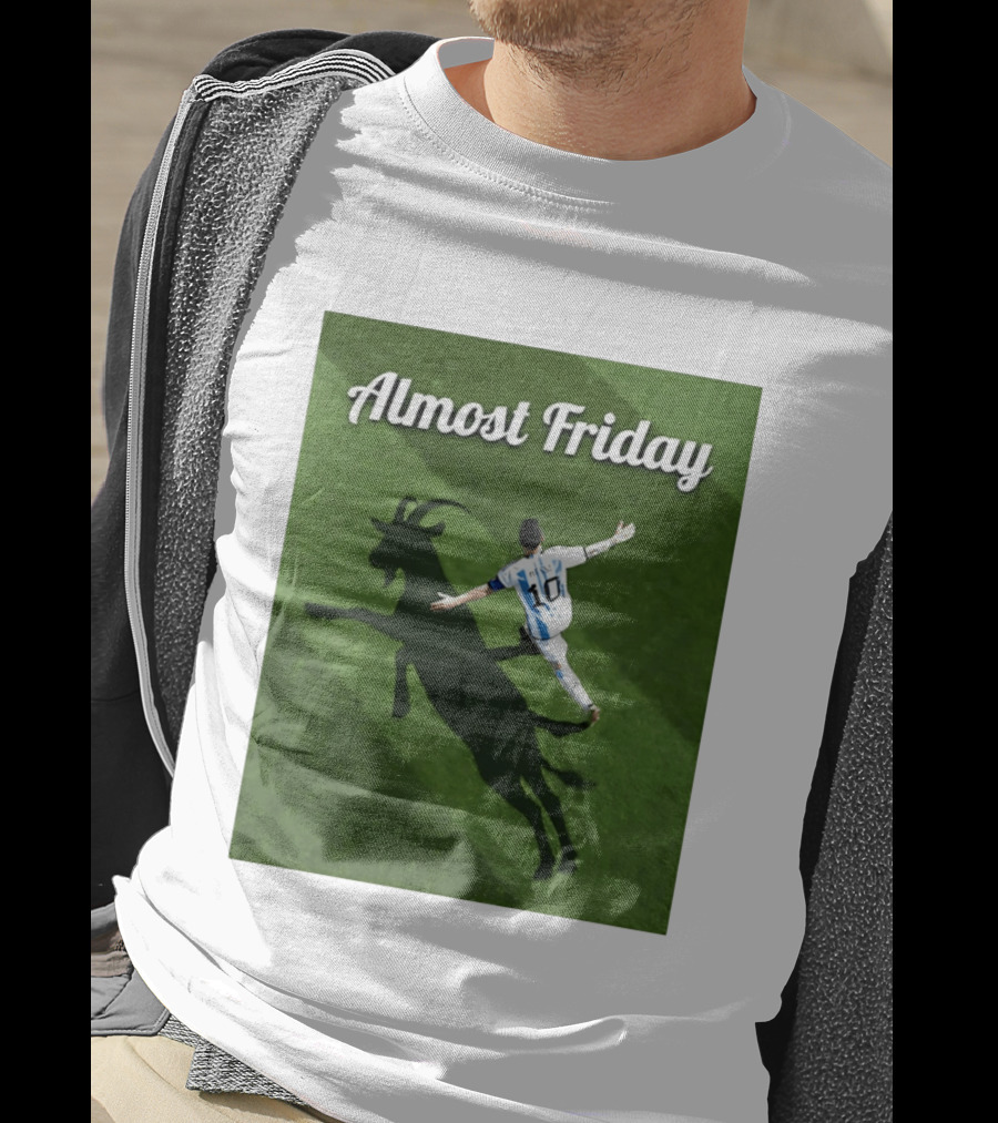 Almost Friday Lionel Messi Argentina GOAT Shadow Celebration T-Shirt