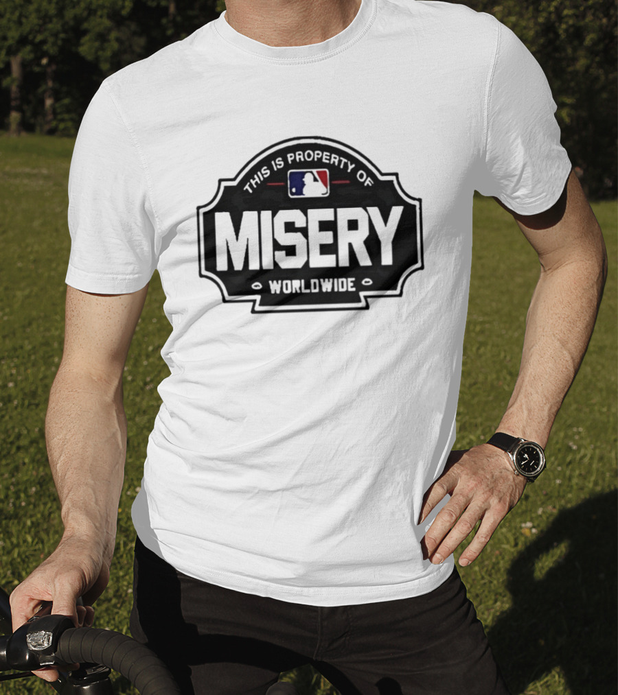 This Is Property Of Misery Worldwide T-Shirt