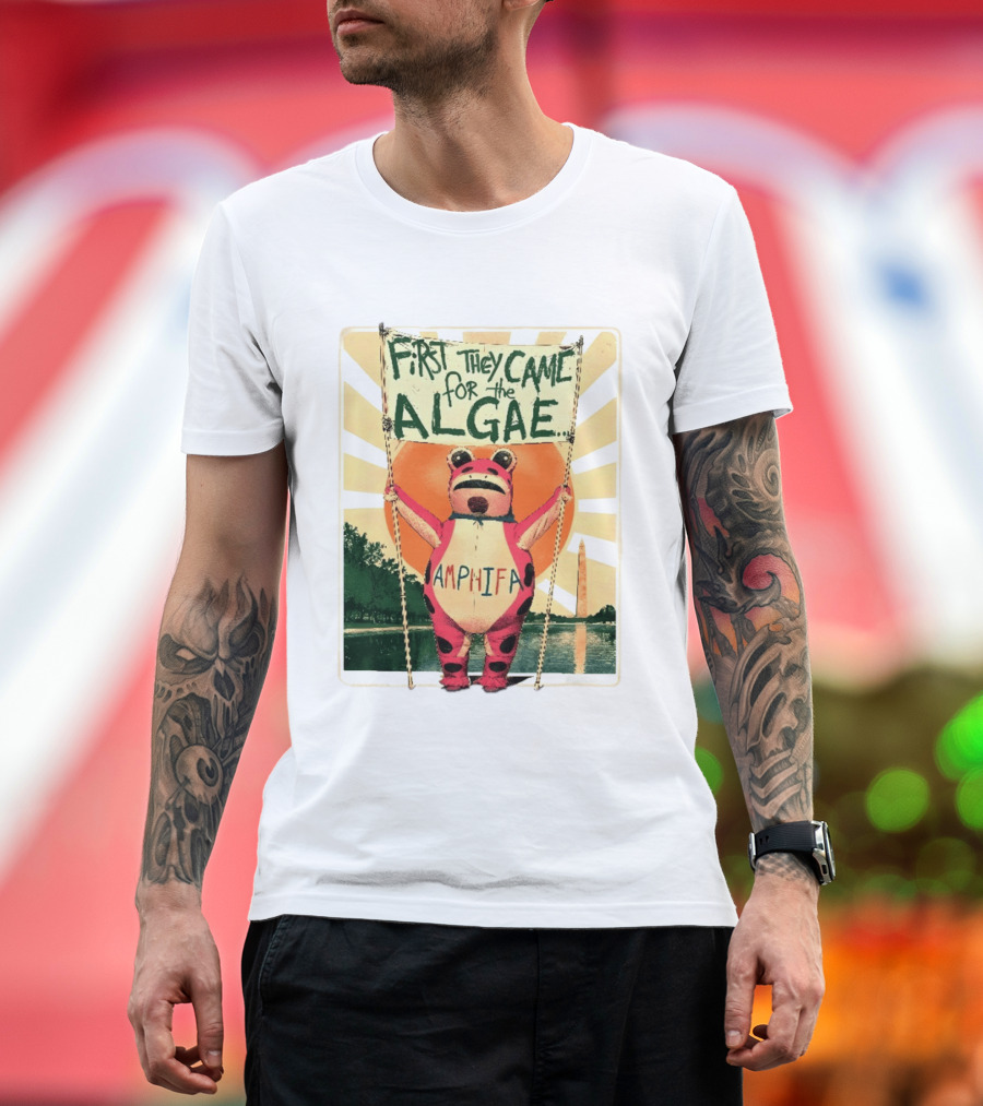 First They Came For The Algae Amphifa Frog Sunburst Protest T-Shirt