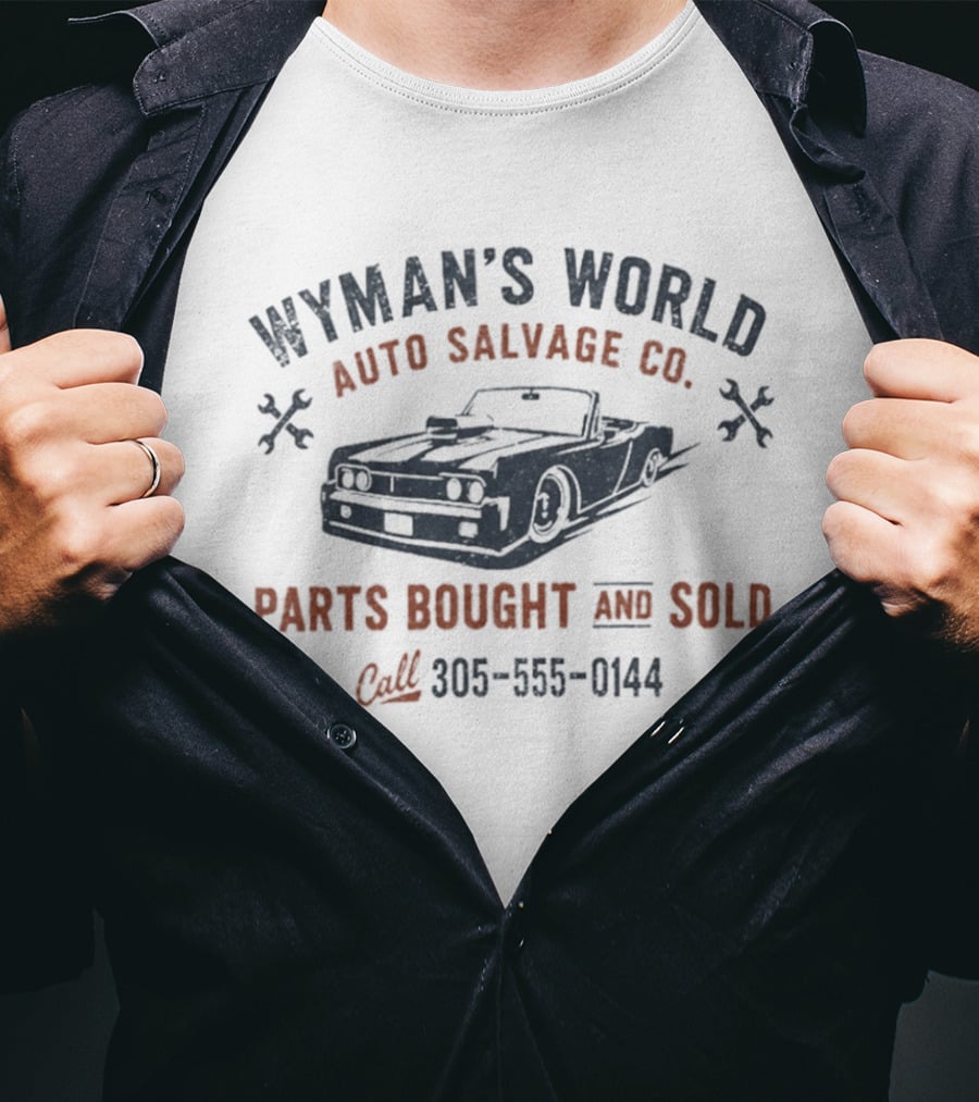 Wyman's World Auto Salvage Co Parts Bought And Sold Call 305 555 0144 T-Shirt