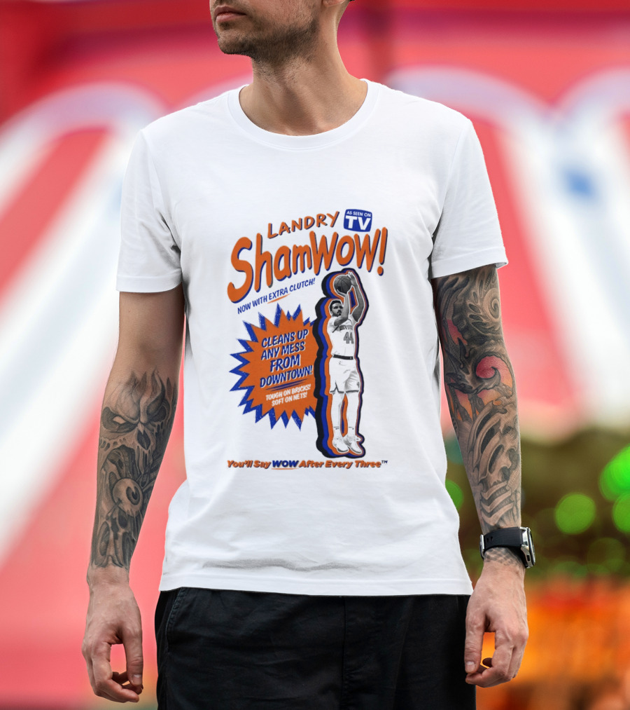 Landry Shamet ShamWow TV Extra Cleans Up Any Mess Downtown New York Knicks NBA T-Shirt