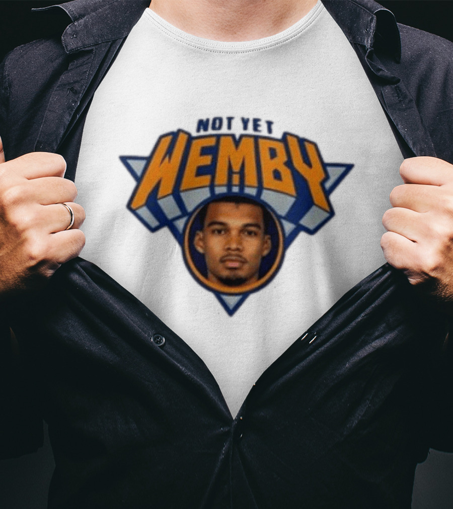 San Antonio Spurs Victor Wembanyama Not Yet Wemby NBA T-Shirt