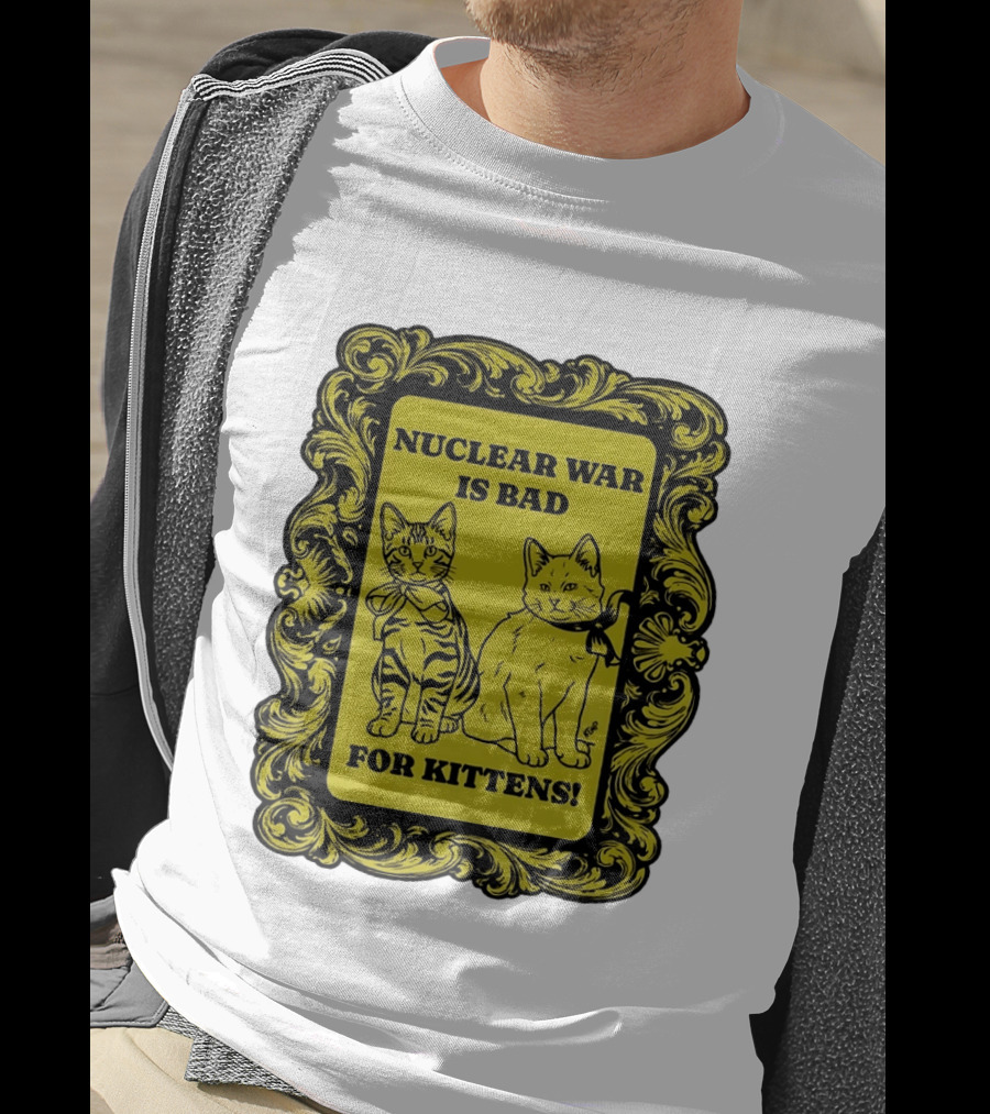Nuclear War Is Bad For Kittens Vintage Style Kittens Motif T-Shirt