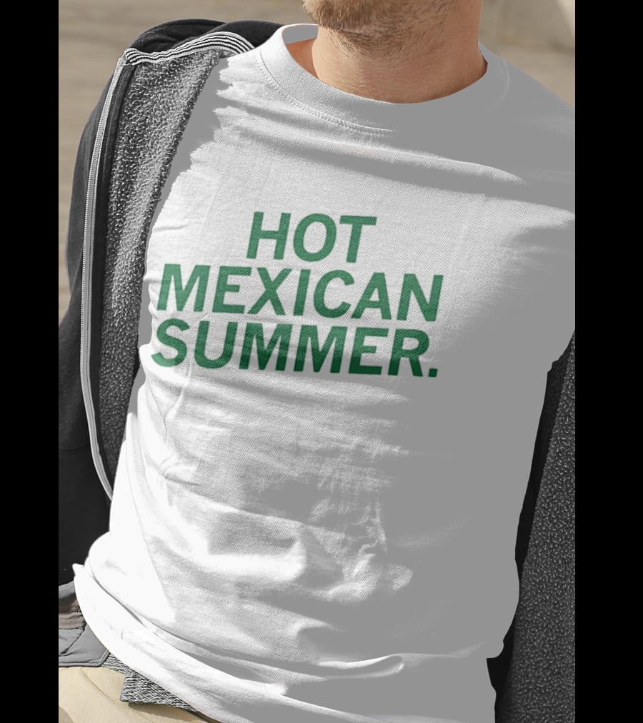 Hot Mexican Summer Vacation T-Shirt