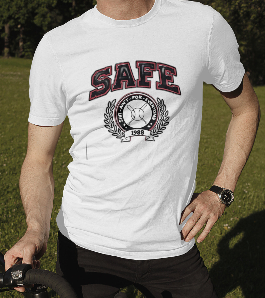 Safe Shit Ain't For Everyone 1988 Baseball Laurel T-Shirt