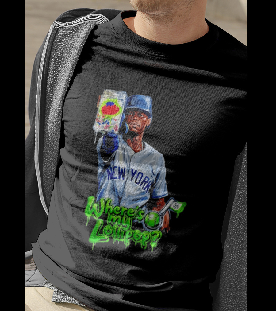 Where's My Lollipop New York Yankees Baseball 2026 T-Shirt