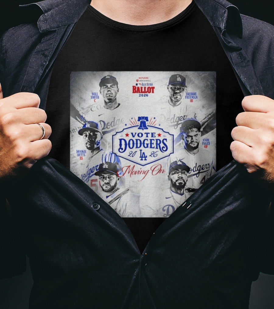 Los Angeles Dodgers Vote 2026 Will Smith Freddie Freeman Mookie Betts Andy Pages Max Muncy Teoscar Hernandez T-Shirt
