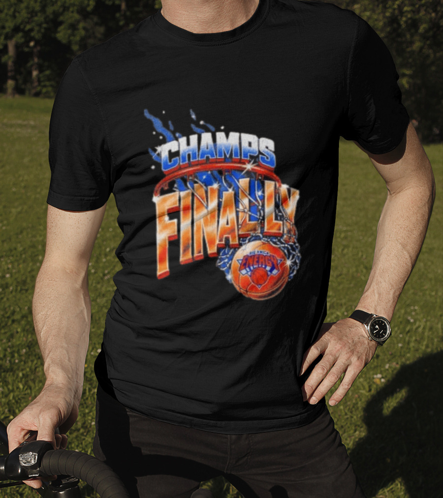 New York Knicks Champs Finally Energy Basketball T-Shirt