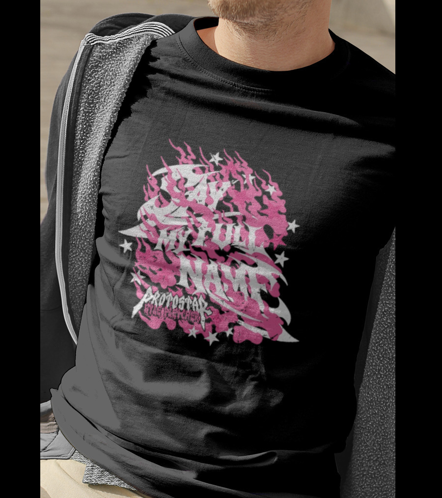 Kyle Fletcher Protostar Say My Full Name Stars And Flames T-Shirt