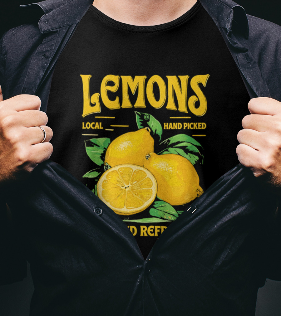 Lemons Local Hand Picked Tart And Refreshing T-Shirt