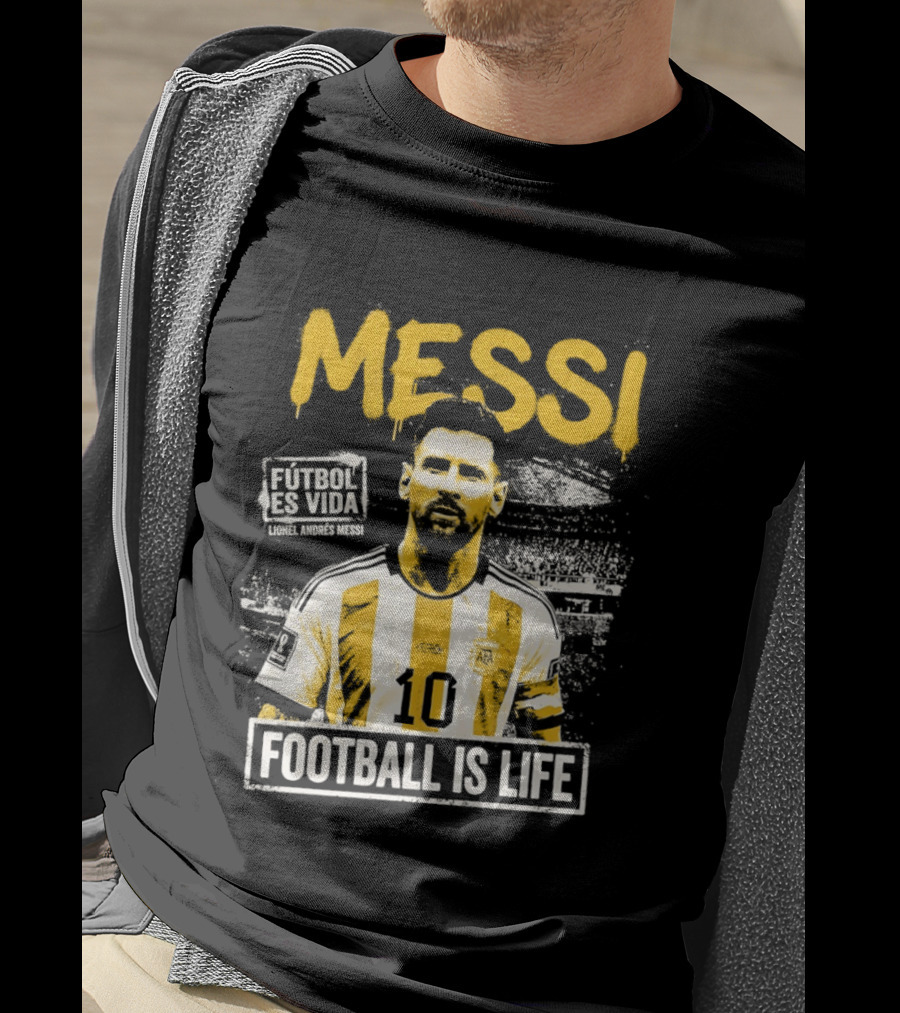 Messi Futbol Es Vida Football Is Life Argentina National Team T-Shirt