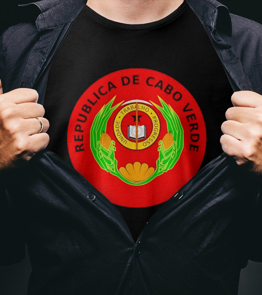 Republica De Cabo Verde Unidade Trabalho Progresso T-Shirt