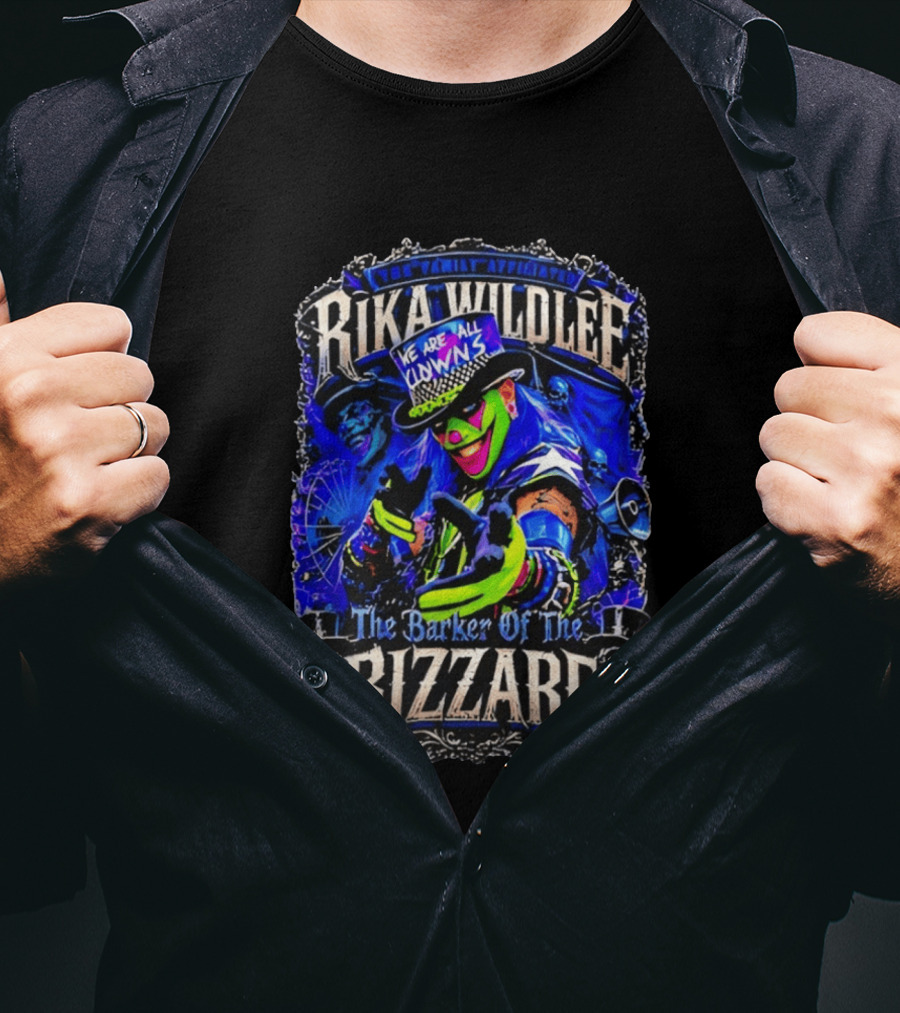Rika Wildlee We Are All Clowns The Barker Of The Bizzare T-Shirt