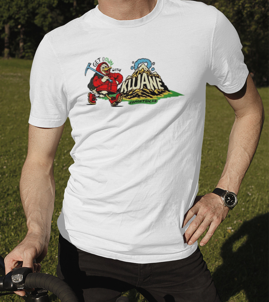 Get Down With Kluane Duck Edmonton AB T-Shirt