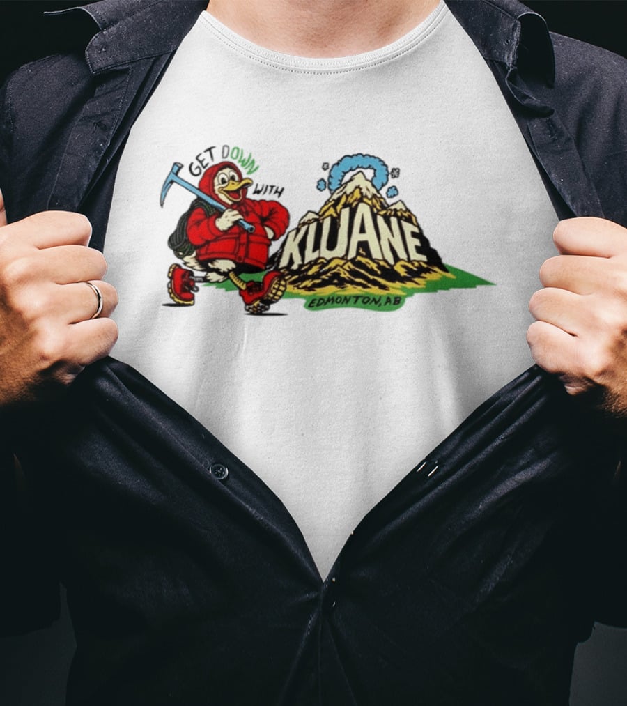 Get Down With Kluane Duck Edmonton AB T-Shirt