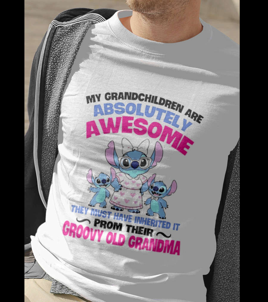 My Grandchildren Are Absolutely Awesome Inherited From Their Groovy Old Grandma Stitch T-Shirt