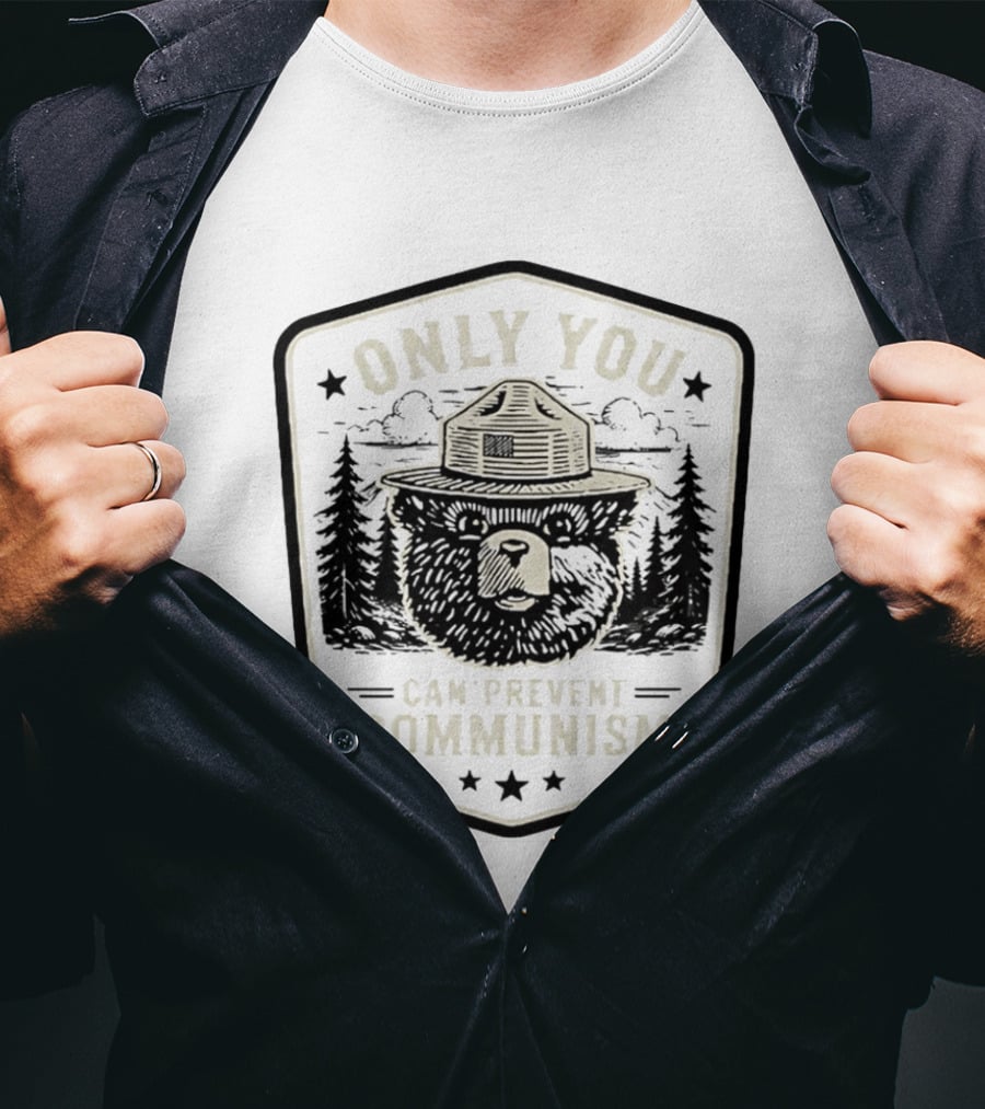 Only You Can Prevent Communism Smokey Bear Forest T-Shirt