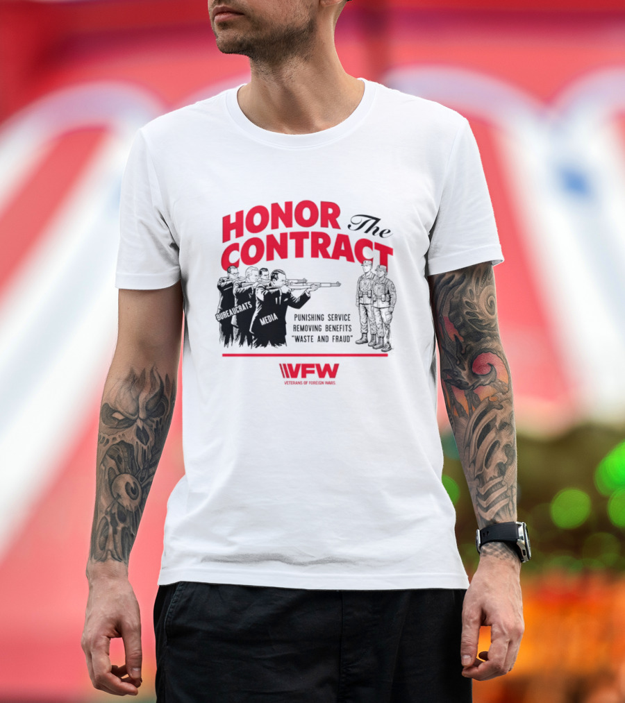 Honor The Contract Veterans Of Foreign Wars Promising Service Securing Benefits Reducing Waste And Fraud T-Shirt