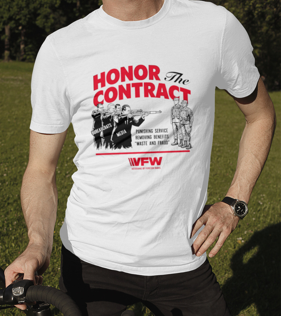 Honor The Contract Veterans Of Foreign Wars Promising Service Securing Benefits Reducing Waste And Fraud T-Shirt