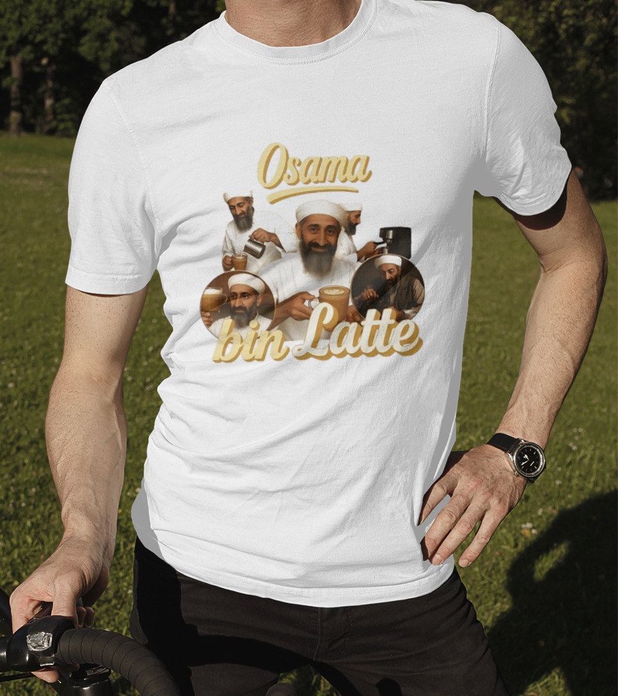 Osama Bin Latte Meme Funny Osama Bin Laden Coffee T-Shirt