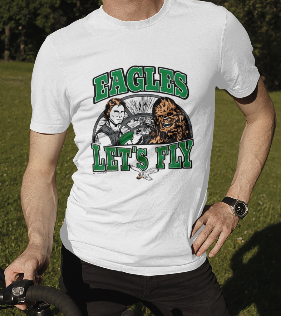 Eagles Let's Fly Star Wars Philadelphia Light Side Chewbacca Han Solo T-Shirt