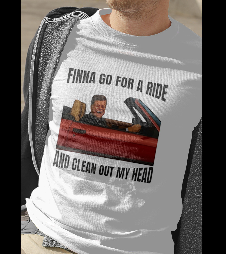 Finna Go For A Ride And Clean Out My Head T-Shirt