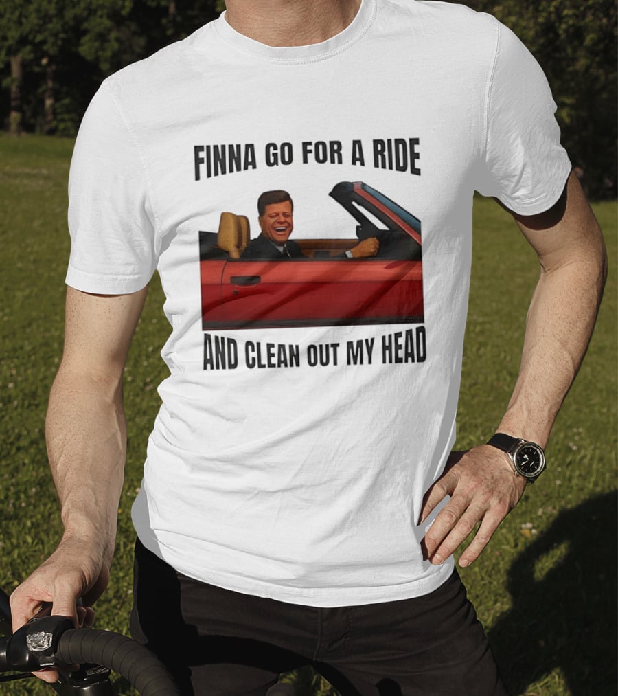 Finna Go For A Ride And Clean Out My Head T-Shirt