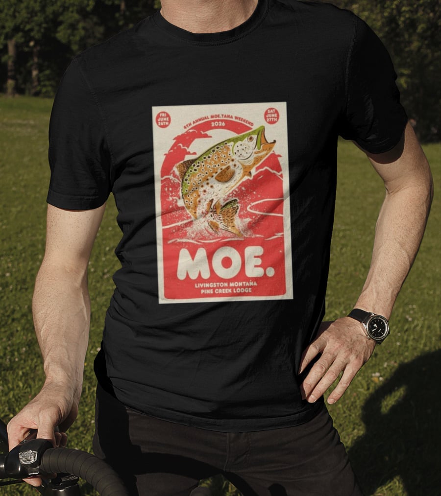 4th Annual Moetana Weekend 2026 Livingston Montana Pine Creek Lodge June 26 27 T-Shirt