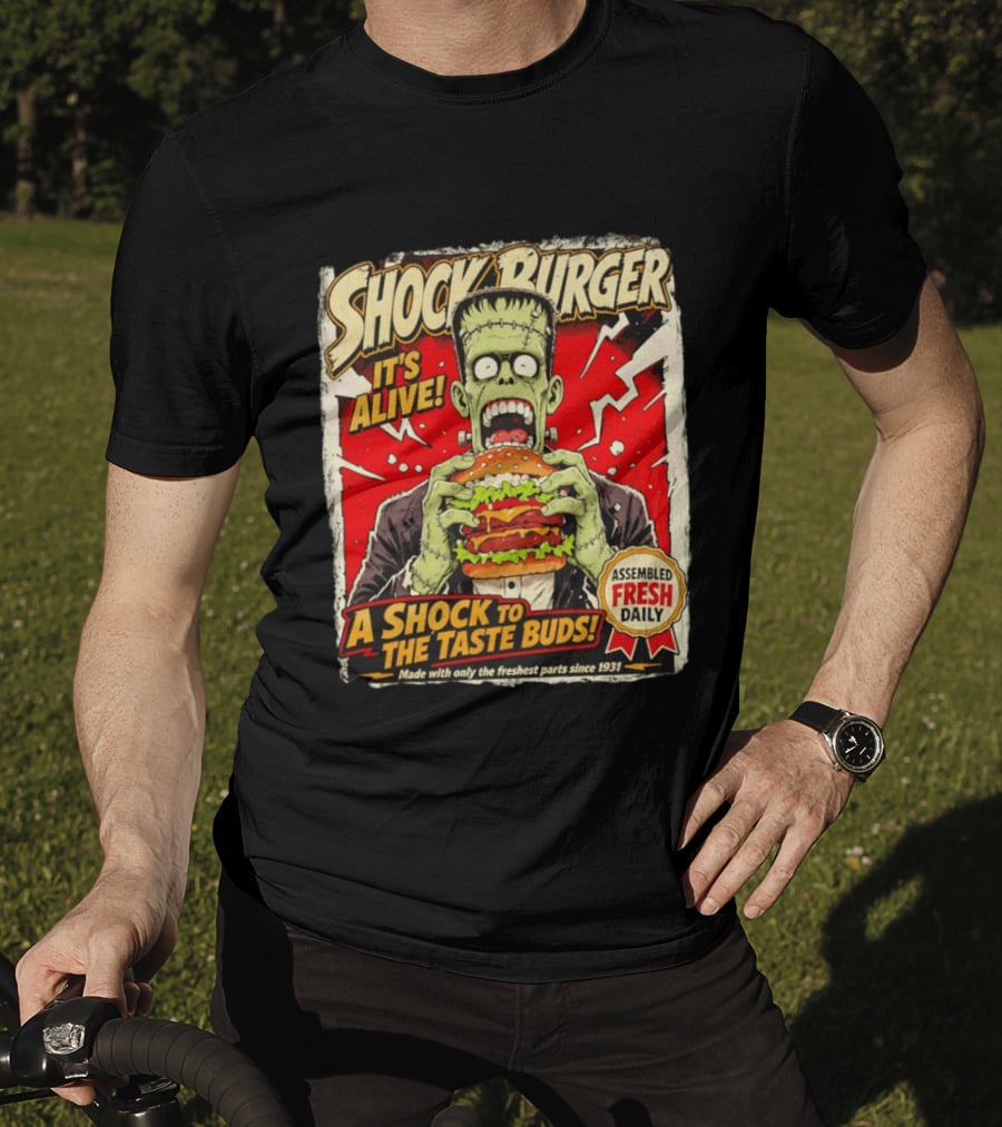 Shock Burger It's Alive Assembled Fresh Daily Since 1931 T-Shirt