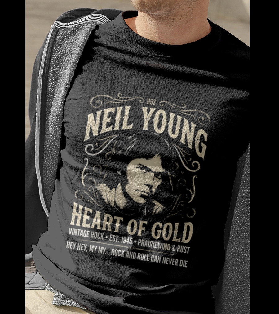 Neil Young Heart Of Gold Vintage Rock Est 1945 Prairiewind And Rust Hey Hey My My Rock And Roll Can Never Die T-Shirt