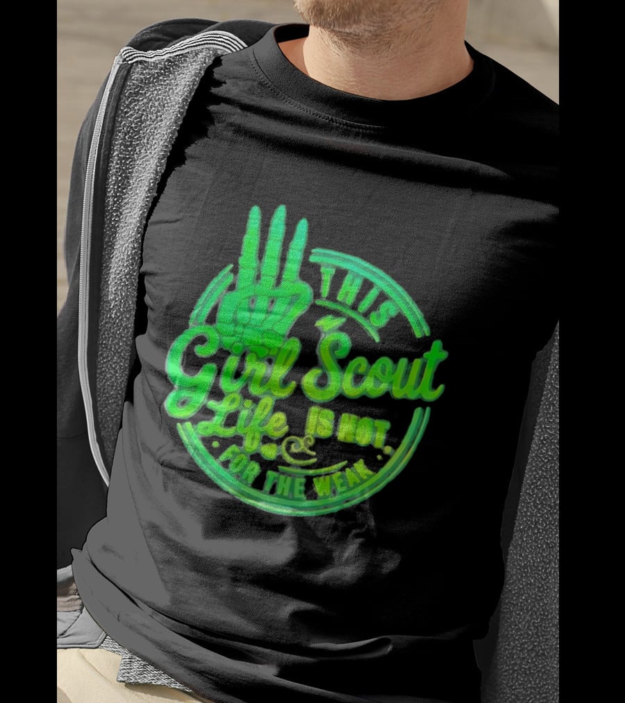 This Girl Scout Life Is Not For The Weak Skeleton Hand Green T-Shirt