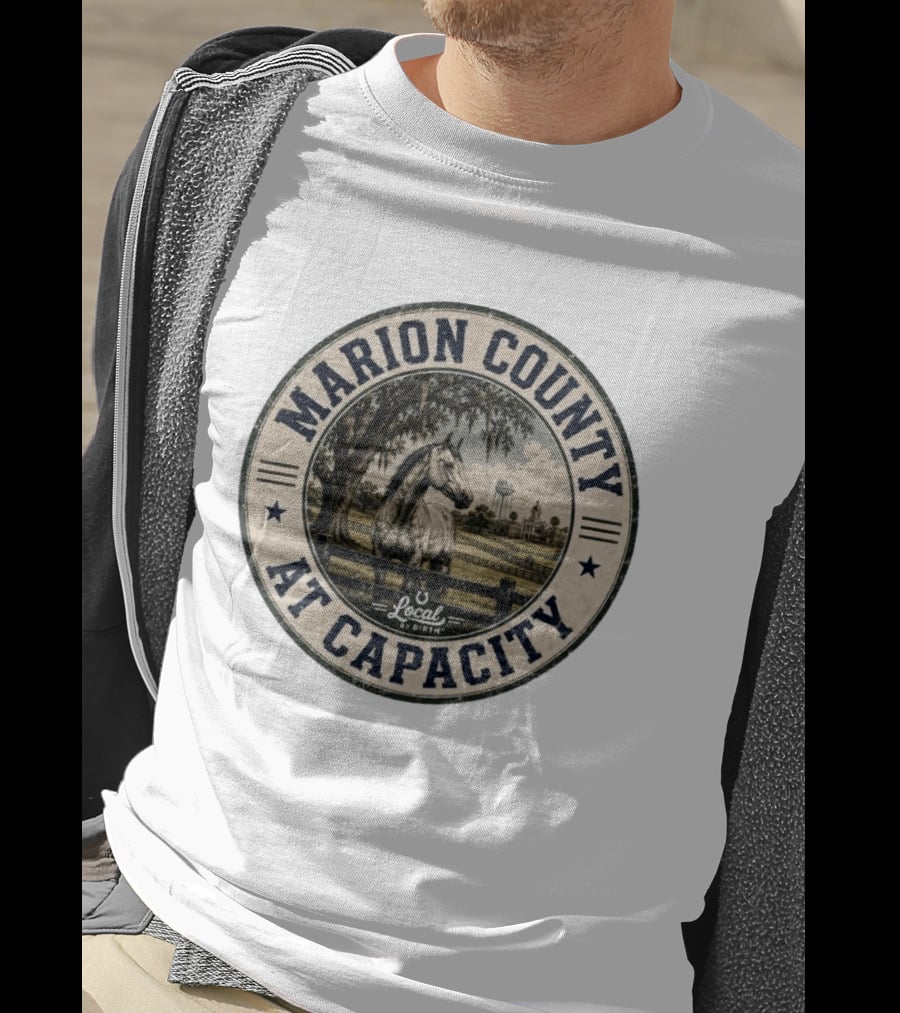 Marion County At Capacity Local By Birth Horse And Water Tower Scene T-Shirt