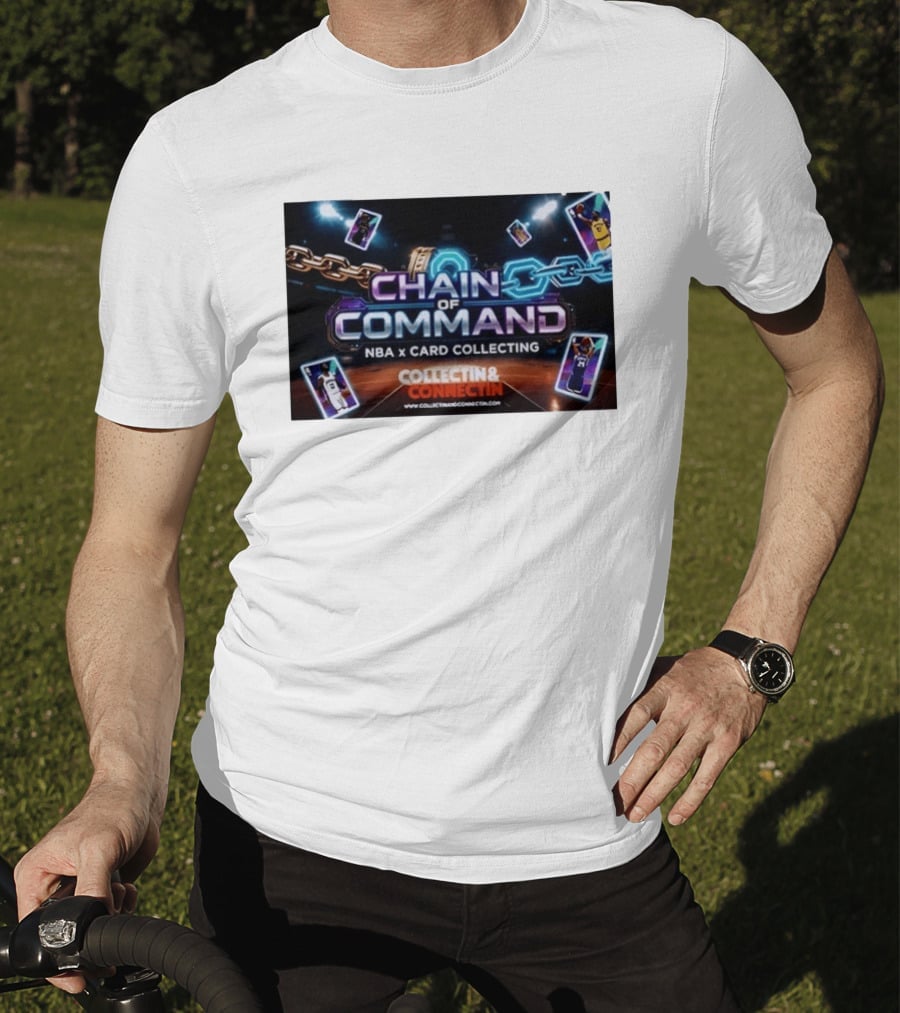 Chain Of Command NBA X Card Collecting Collectin & Connectin Basketball Cards T-Shirt