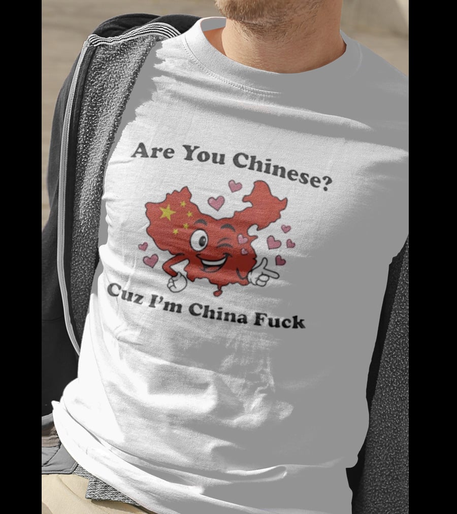 China Map Are You Chinese Cuz I'm China With Winking Face And Hearts T-Shirt