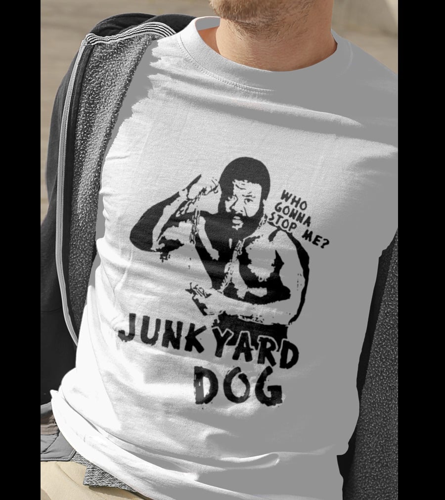 Junkyard Dog Flexing Who Gonna Stop Me Wrestling T-Shirt
