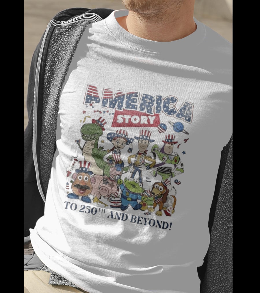 America Story To 250th And Beyond Fourth Of July Toy Story Characters T-Shirt