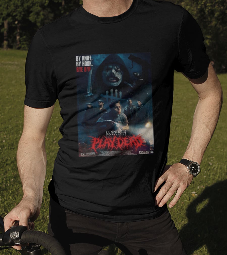 Ice Nine Kills X Dead By Daylight By Knife By Hook Bye Bye Play Dead T-Shirt