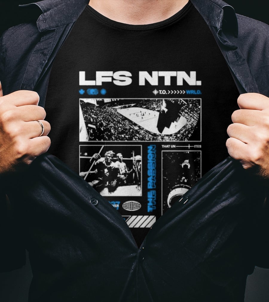 LFS NTN The Passion That Unites 1927 Forever Toronto T-Shirt