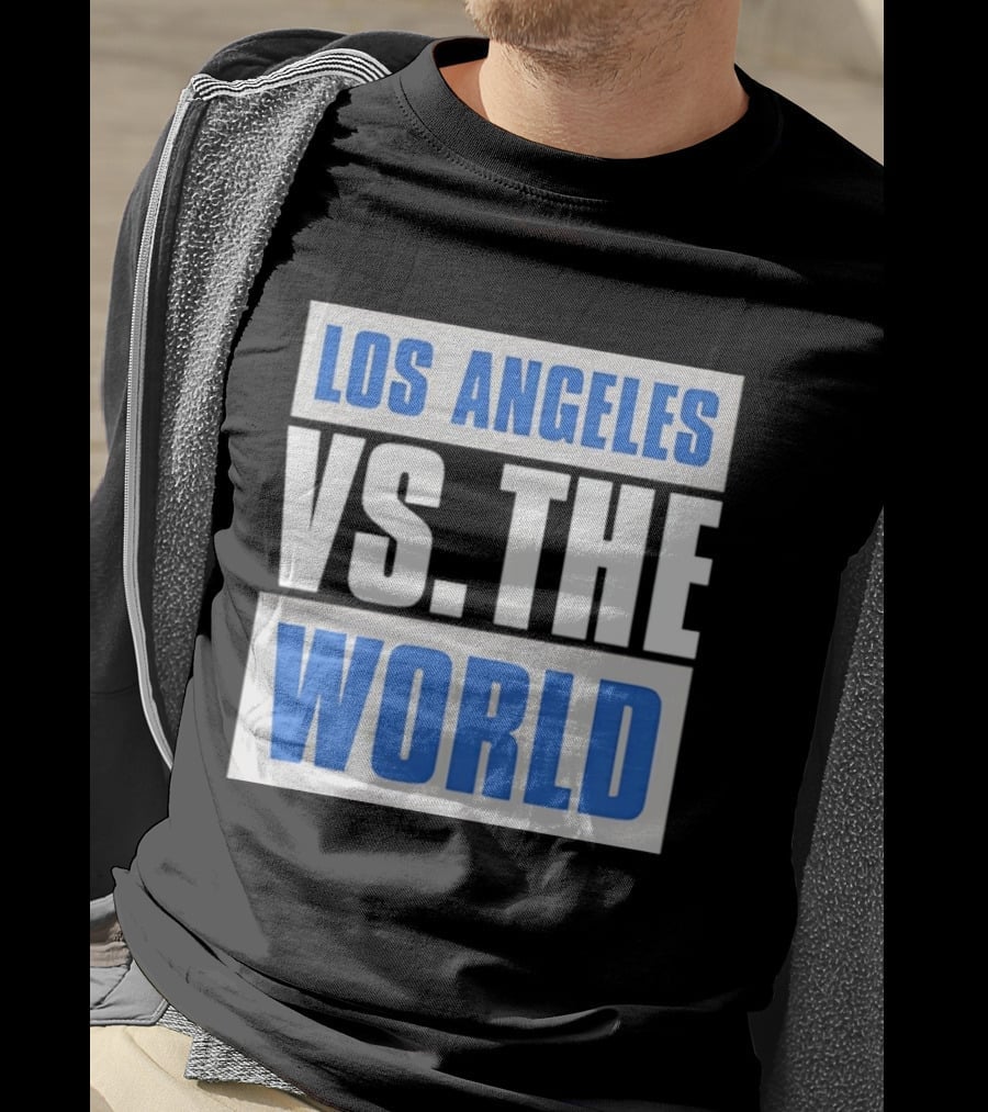 Los Angeles Dodgers Versus The World Sports Fan T-Shirt