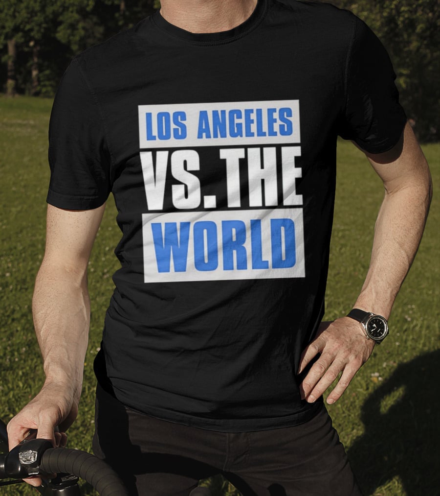 Los Angeles Dodgers Versus The World Sports Fan T-Shirt