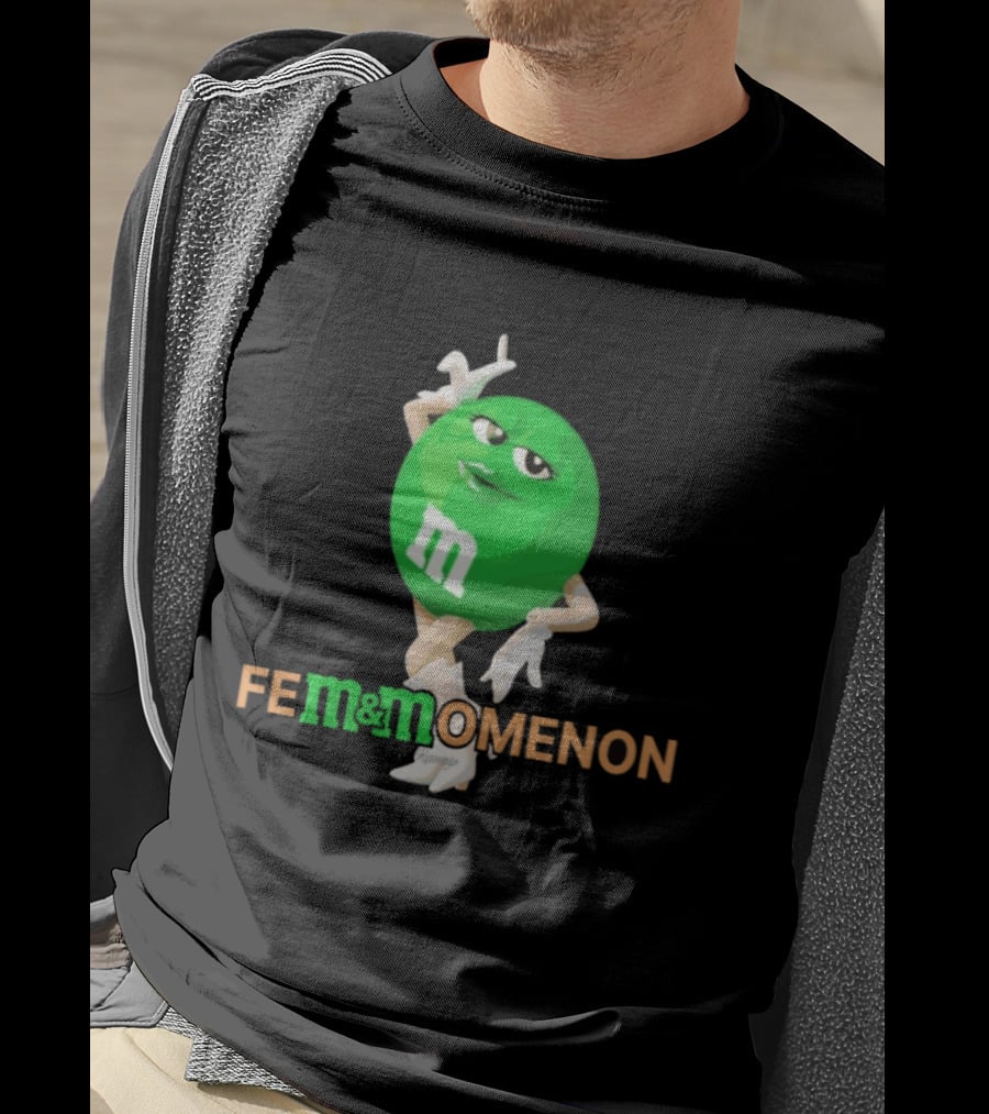 Fem Momenon M And M Candy Female Humor T-Shirt