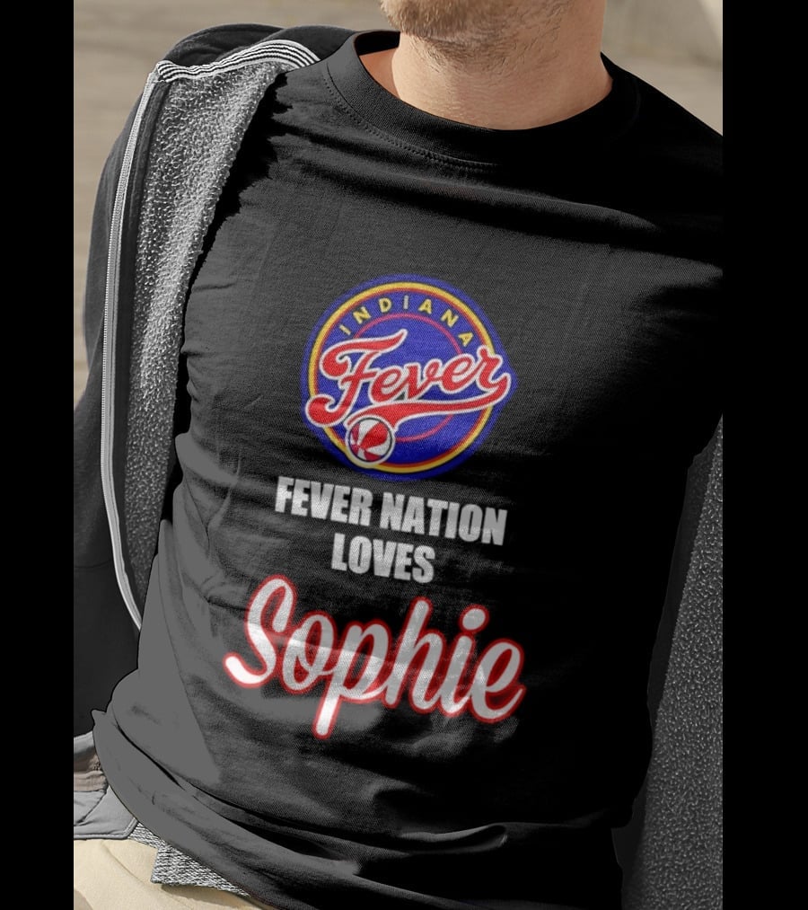 Indiana Fever Fever Nation Loves Sophie Basketball Team Support T-Shirt