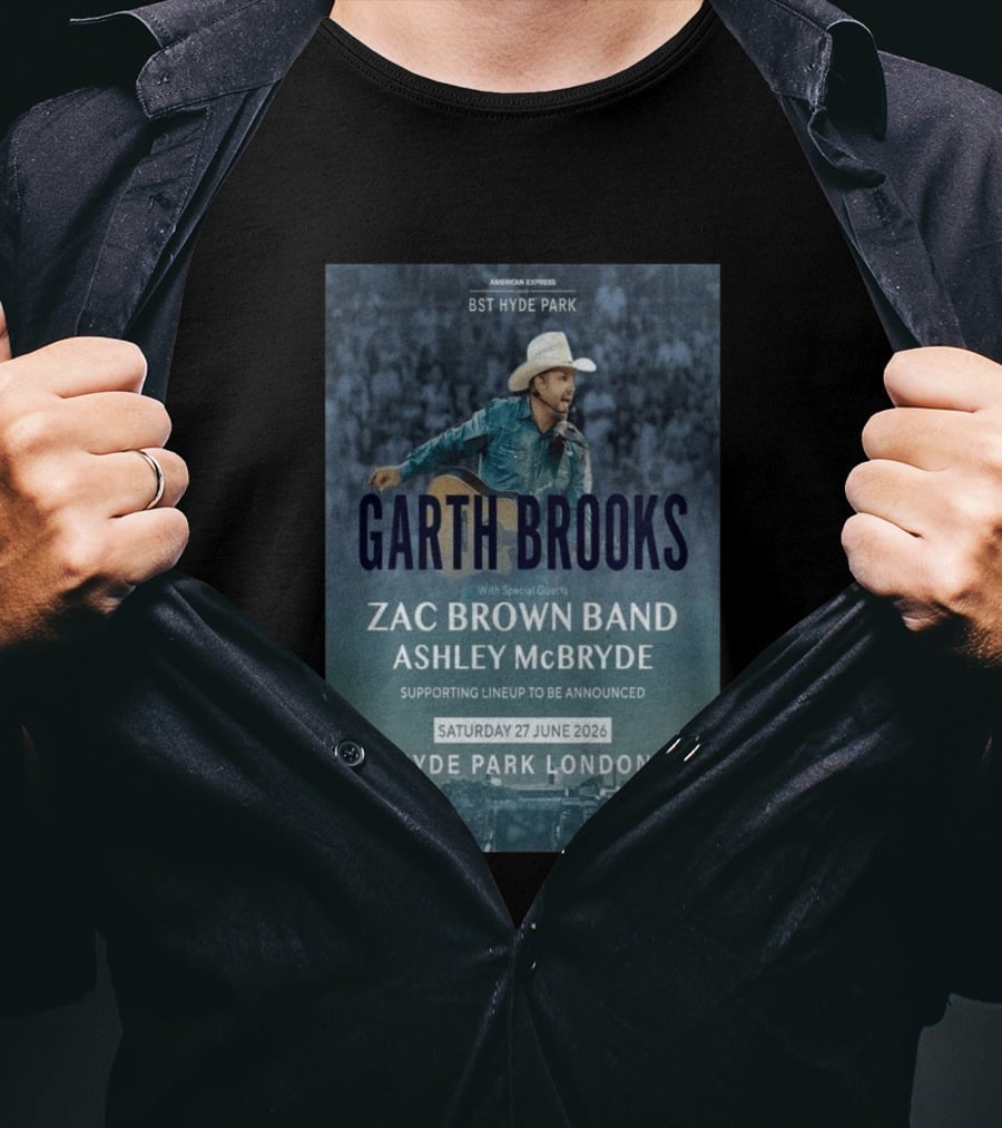 BST Hyde Park Garth Brooks Zac Brown Band Ashley McBryde London June 27 2026 T-Shirt
