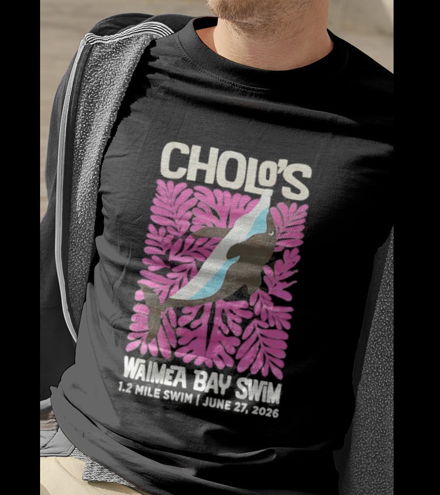 Cholo's Waimea Bay Swim 1.2 Mile Swim June 27 2026 T-Shirt