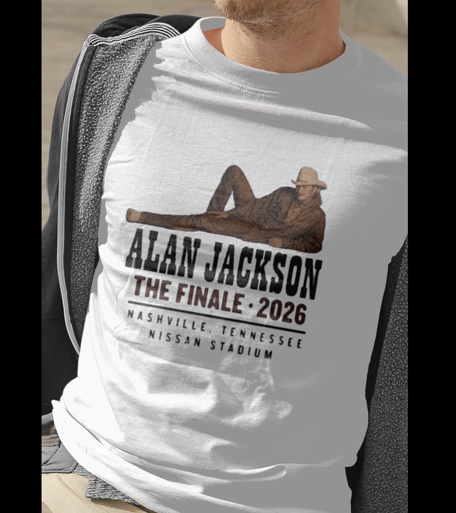 Alan Jackson The Finale 2026 Nashville Tennessee Nissan Stadium T-Shirt