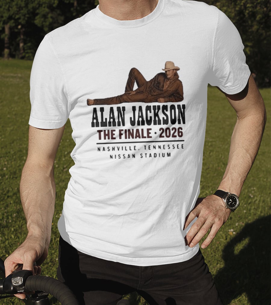Alan Jackson The Finale 2026 Nashville Tennessee Nissan Stadium T-Shirt