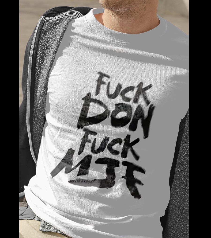 Andrade El Idolo Fuck Don Fuck MJK T-Shirt