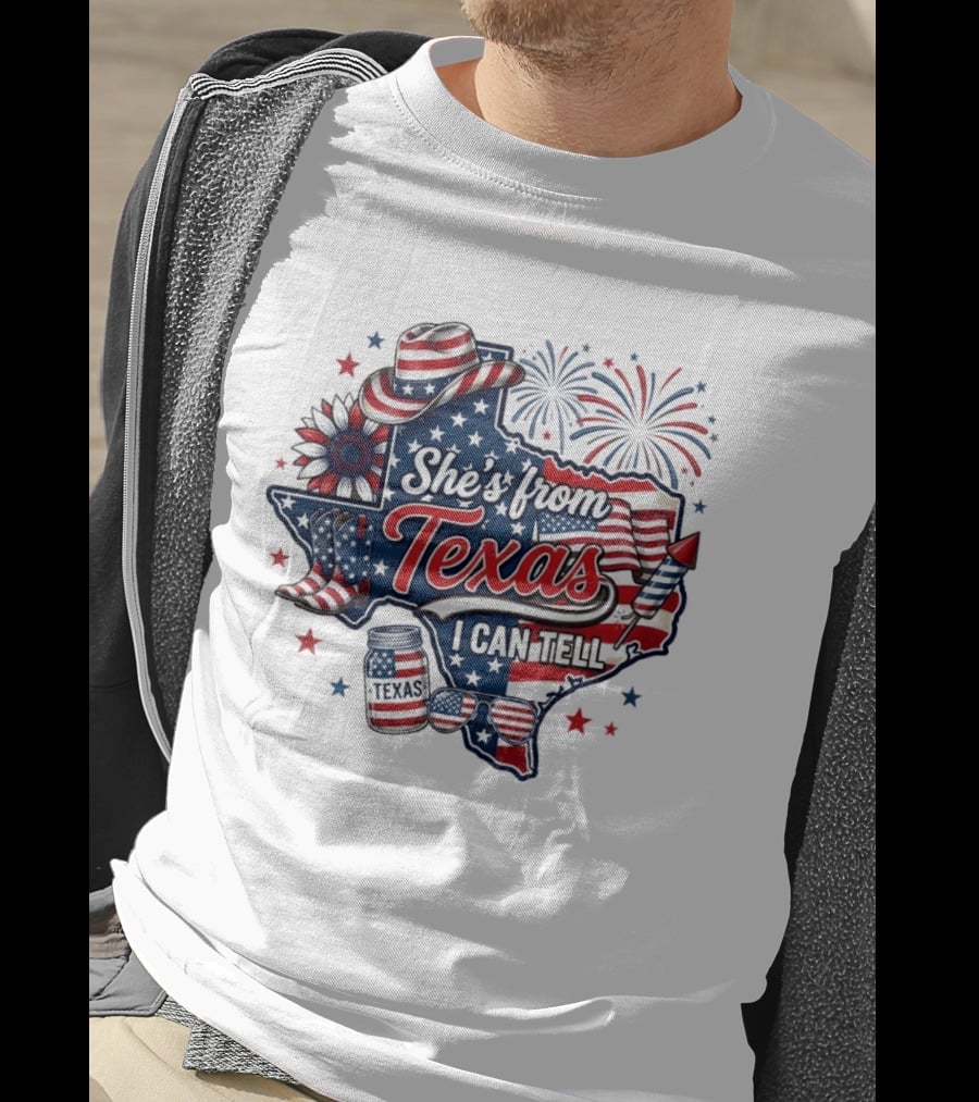 She's From Texas I Can Tell Patriotic America Western 4th Of July Fireworks T-Shirt